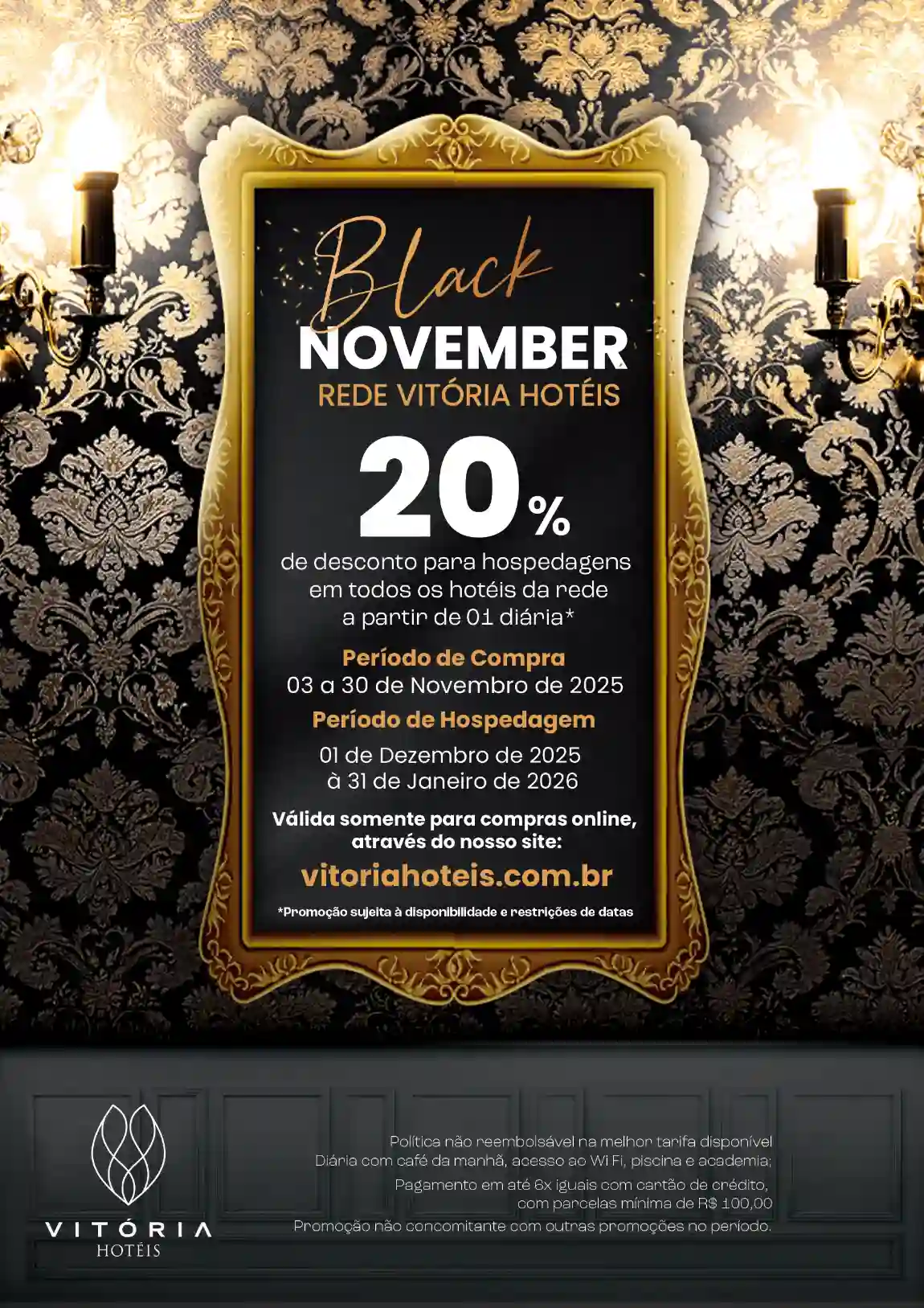 Promoção Black November do Vitoria Hotéis com 20% de desconto em reservas de hotéis na rede Vitória Hotéis, válida de 3 a 30 de novembro de 2025, para compras online.