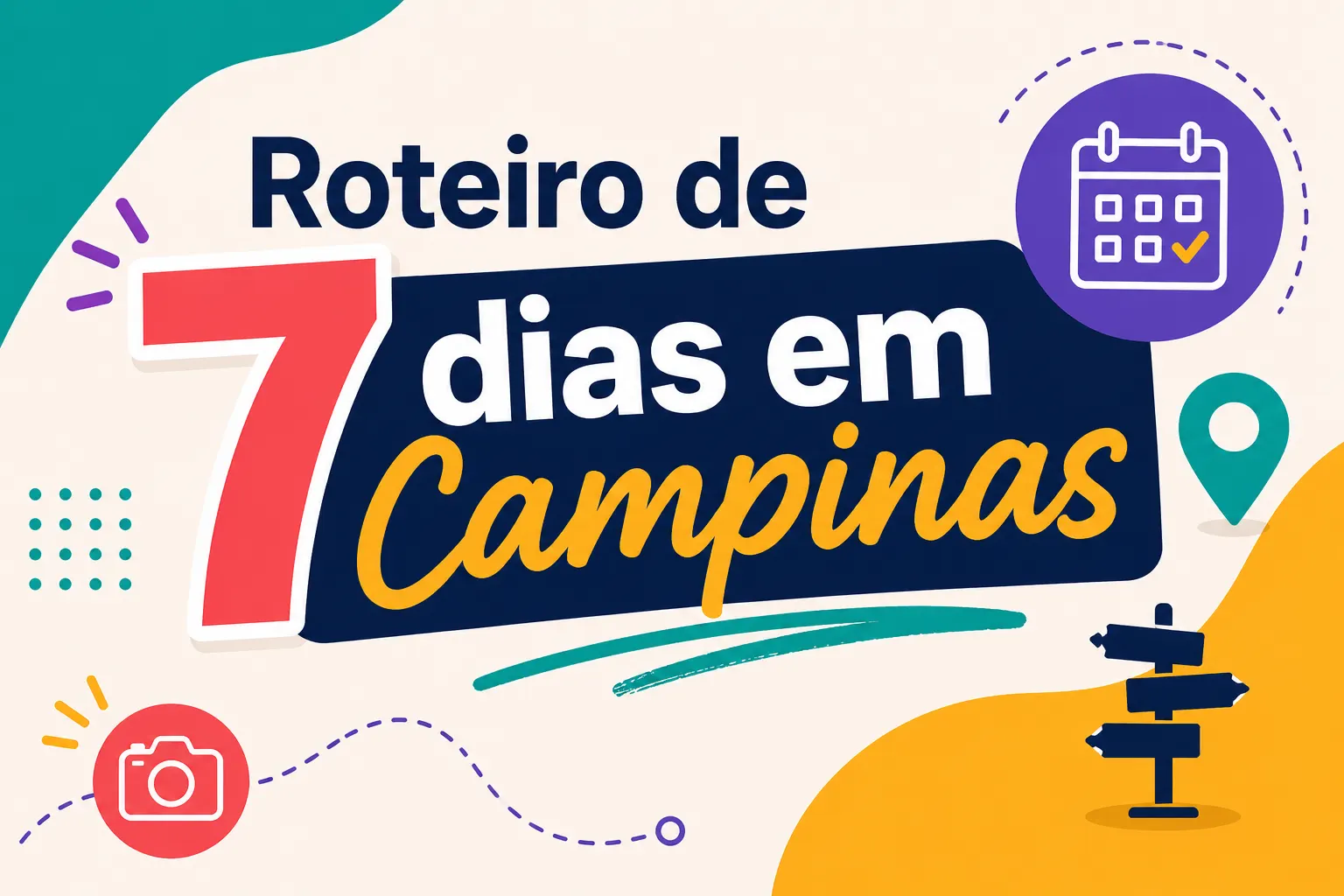 Arte com o texto “Roteiro de 7 dias em Campinas”, elementos de mapa, relógio e calendário com marcações, em estilo gráfico colorido.